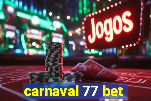 carnaval 77 bet